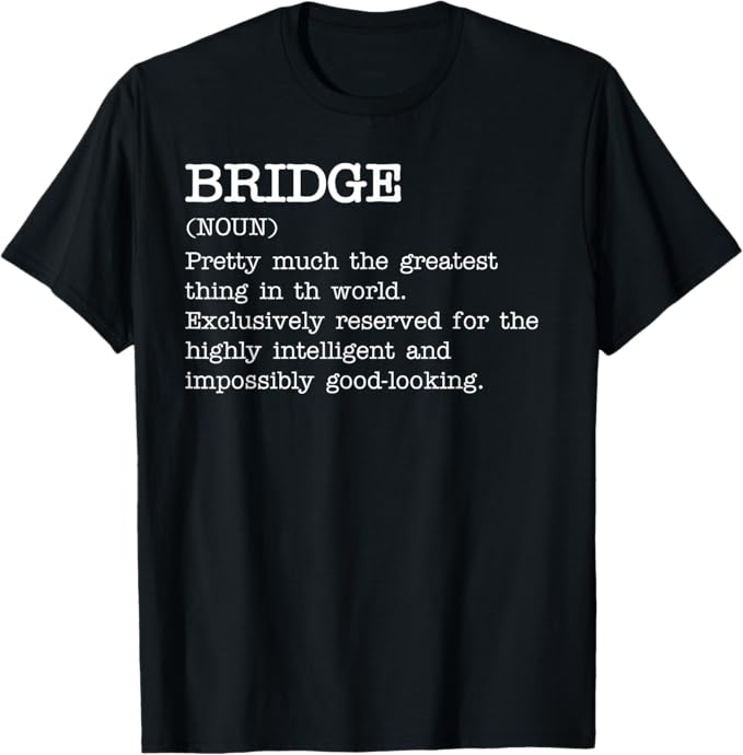 A Better Definition of Bridge Shirt