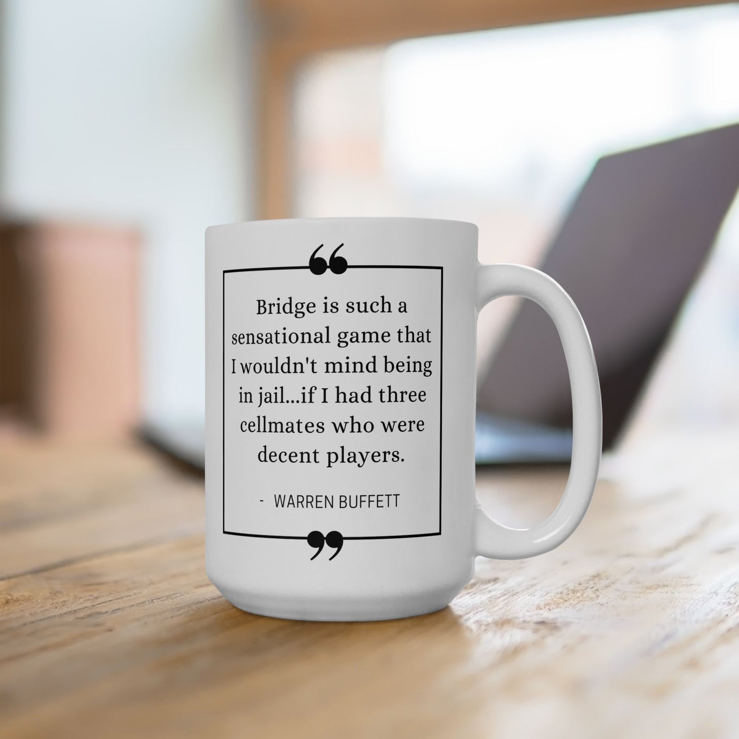 Warren Buffet Bridge Quote Mug, 15oz