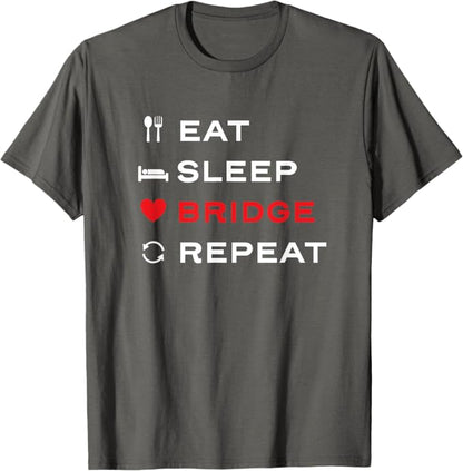 Eat Sleep Bridge Repeat Shirt