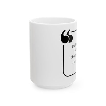 Bill Gates Quote Mug, 150z