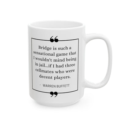 Warren Buffet Bridge Quote Mug, 15oz