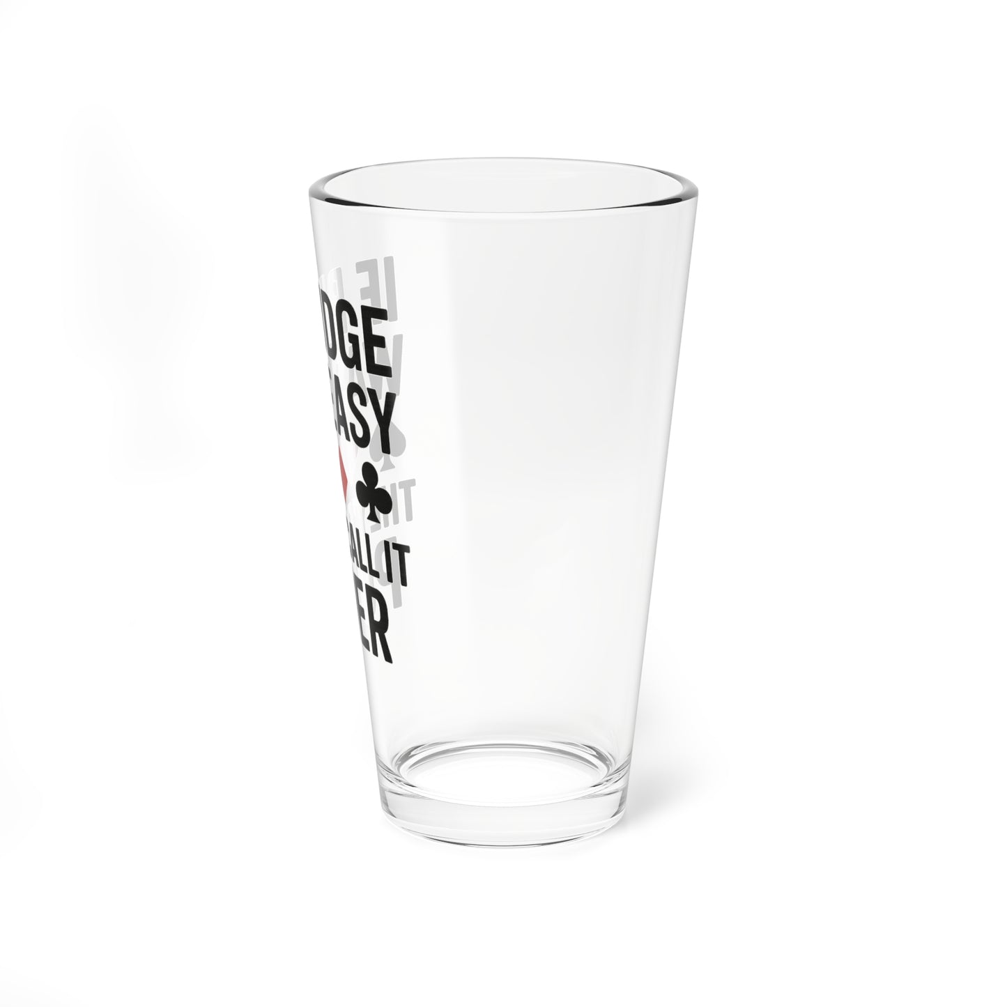 "If Bridge Was Easy" Poker Joke Glass, 16oz