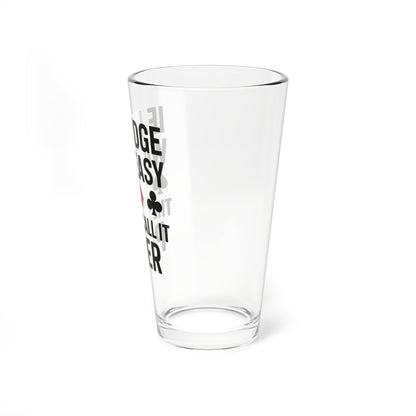 "If Bridge Was Easy" Poker Joke Glass, 16oz